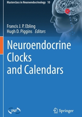 【预订】Neuroendocrine Clocks and Calendars 9783030556457