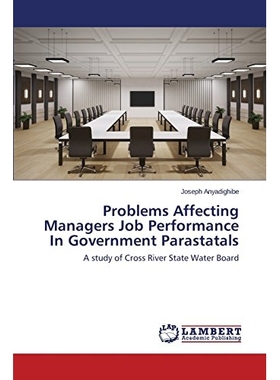 预订 Problems Affecting Managers Job Performance in Government Parastatals: 9783659548499