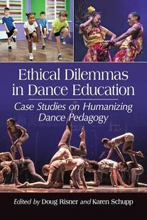 Dilemmas Ethical Dance 9781476667171 Education 预订