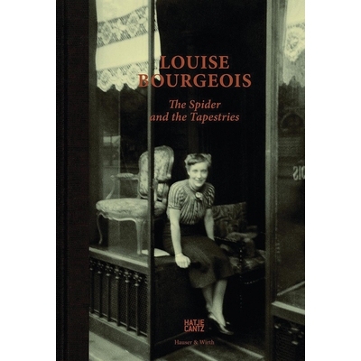 预订 Louise Bourgeois: The Spider and the Tapestries 路易丝·布尔乔亚《蜘蛛与挂毯》: 9783775739979