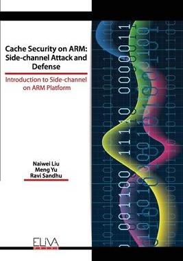 [预订]Cache Security on ARM: Side-channel Attack and Defense: Introduction to Side-channel on ARM Platform 9781952751264