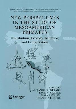 【预订】New Perspectives in the Study of Mesoamerican Primates