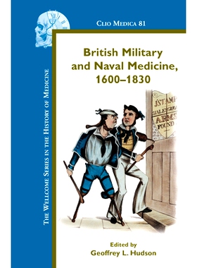 预订 British Military and Naval Medicine, 1600-1830 英国军队和海军医学 1600-1830: 9789042022720
