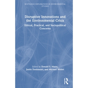Ethical Disruptive Environmental 预订 Practical 颠覆式 and Concerns Innovations 创新与环 the Sociopolitical Crisis