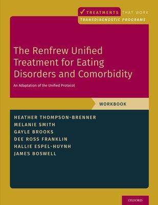 [预订]The Renfrew Unified Treatment for Eating Disorders and Comorbidity 9780190947002