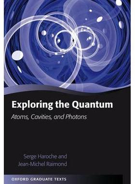 现货Exploring the Quantum: Atoms, Cavities, and Photons量子探索：原子、空穴和光子: 9780198509141