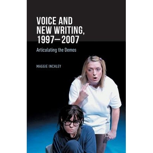 预订 Voice and New Writing, 1997-2007: Articulating the Demos: 9781349492411