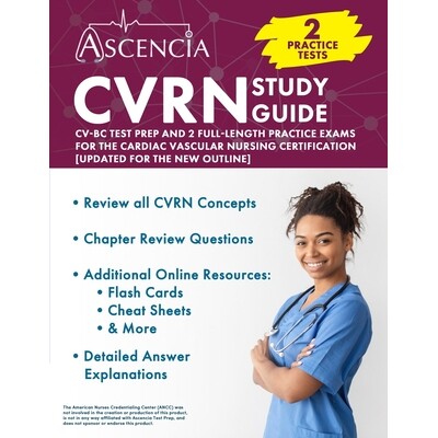 预订 CVRN Study Guide: CV-BC Test Prep and 2 Full-Length Practice Exams for the Cardiac Vascular Nursing Certification [