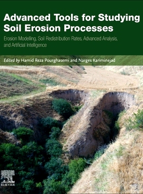 预订 Advanced Tools for Studying Soil Erosion Processes: Erosion Modelling, Soil Redistribution Rates, Advanced Analysis