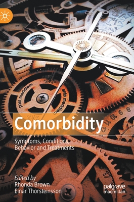 【预订】Comorbidity: Symptoms, Conditions, Behavior and Treatments 书籍/杂志/报纸 原版其它 原图主图