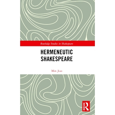 预订 Hermeneutic Shakespeare: 9781032331058