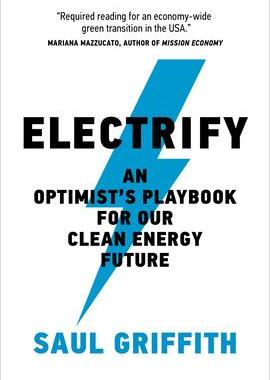 [预订]Electrify: An Optimist’s Playbook for Our Clean Energy Future 9780262545044