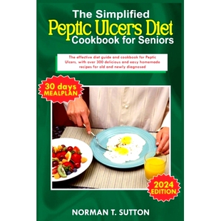 ulcers for The peptic Peptic 预订 and diet simplified effective seniors cookbook Ulcers guide