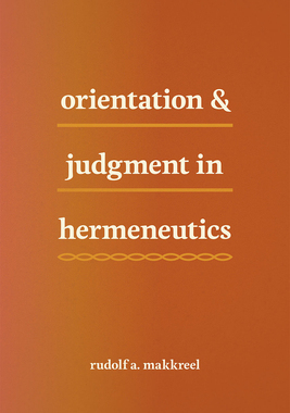 【预订】Orientation and Judgment in Hermeneutics 9780226527765