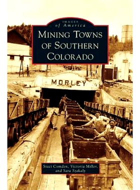预订 Mining Towns of Southern Colorado: 9781531667399