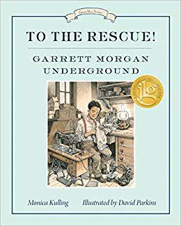 现货 To the Rescue! Garrett Morgan Underground 9781101918821