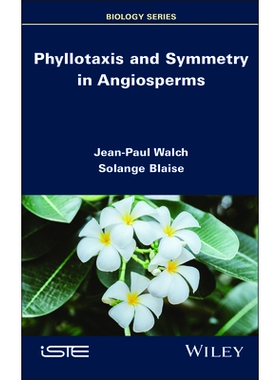 预订 Phyllotaxis and Symmetry in Angiosperms 被子植物叶序与对称性: 9781786309891