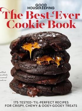 预订 Good Housekeeping the Best-Ever Cookie Book: 175 Tested-’Til-Perfect Recipes for Crispy, Chewy & Ooey-Gooey Treats