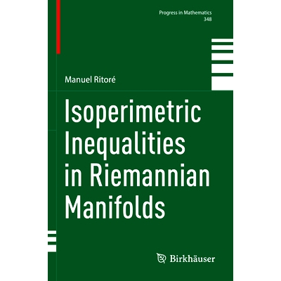 预订 Isoperimetric Inequalities in Riemannian Manifolds 黎曼流形的等周不等式: 9783031379031