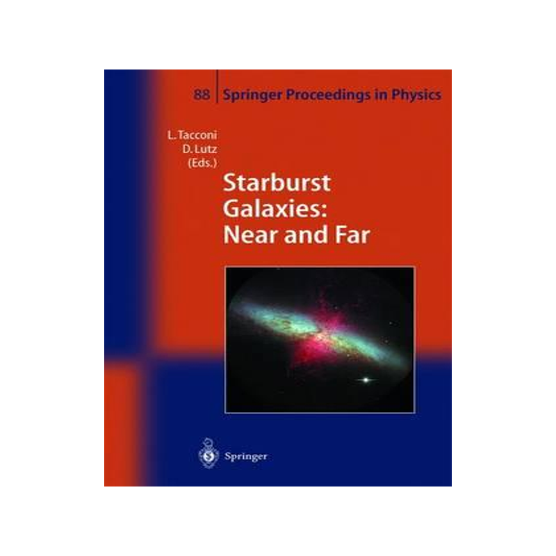 [预订]Starburst Galaxies: Near and Far: Proceedings of a Workshop Held at Ringberg Castle, Germany, 10-15  9783540414728