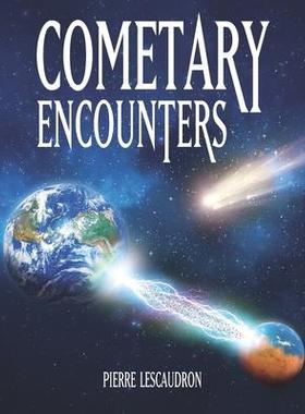 [预订]Cometary Encounters: Flash-Frozen Mammoths, Mars-Earth Discharge, Comet Venus and the 3,600-Year Com 9781734907421