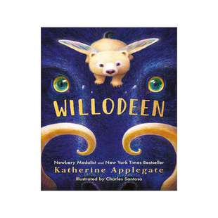 怪物守护人 Willodeen 《独一无二的伊凡》作者Katherine Applegate 英文原版 Charles Santoso 插画 纽伯瑞金奖得主 儿童文学小说