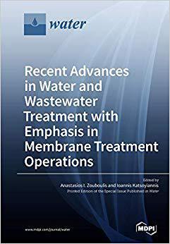 【预售】Recent Advances in Water and Wastewater Treatment with Emphasis in Membrane Treatment Operations