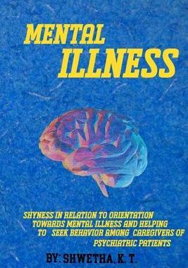 [预订]Shyness in relation to orientation towards mental illness and helping to seek behavior 9783161074349
