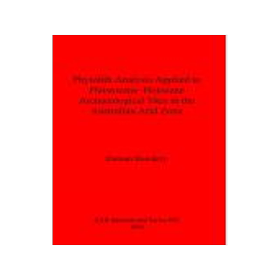 [预订]Phytolith Analysis Applied to Pleistocene-Holocene Archaeological Sites in the Australian Arid Zone 9780860549345
