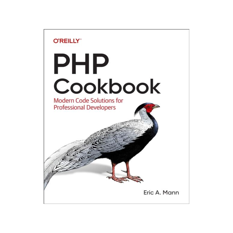[预订]PHP Cookbook: Modern Code Solutions for Professional Developers 9781098121327