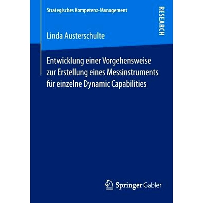 预订 Entwicklung einer Vorgehensweise zur Erstellung eines Messinstruments für einzelne Dynamic Capabilities 个人动态能