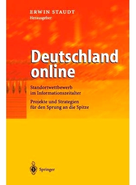预订 Deutschland online: Standortwettbewerb im Informationszeitalter Projekte und Strategien für den Sprung an die Spit