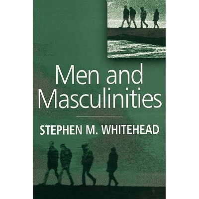 预订 Men And Masculinities - Key Themes And New Directions 男性与男性气质：关键主题与新方向: 9780745624679
