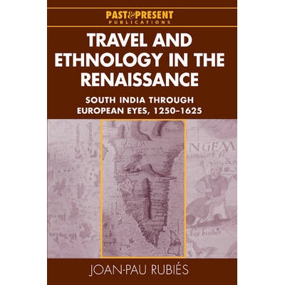 预订 Travel and Ethnology in the Renaissance: South India through European Eyes, 1250–1625: 9780521770552