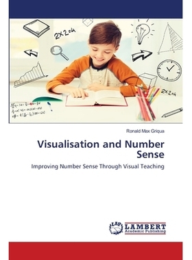 预订 Visualisation and Number Sense 可视化与数字感：通过视觉教学提高数字感: 9786139821549