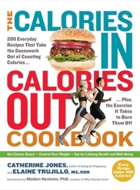 预订 The Calories In, Calories Out Cookbook: 200 Everyday Recipes That Take the Guesswork Out of Counting Calories - Plu