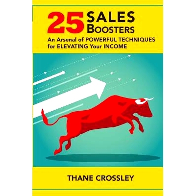 预订 25 SalesBoosters: An arsenal of powerful techniques for elevating your income: 9781508857136