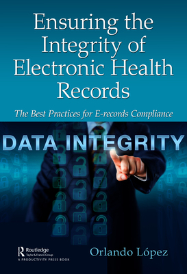 【预订】Ensuring the Integrity of Electronic Health Records