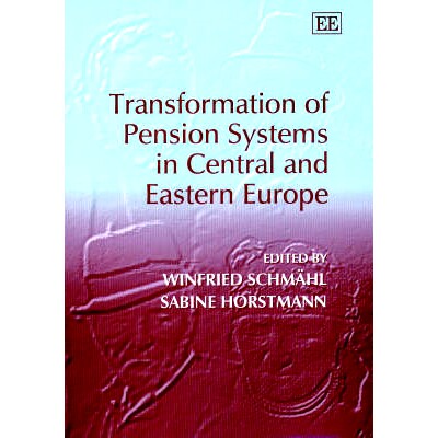 预订 Transformation of Pension Systems in Central and Eastern Europe 中东欧养老金制度转型: 9781858987699