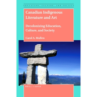 Society 文化 Literature Decolonizing Education Art Indigenous and 加拿大本土文学艺术：教育 预订 Culture Canadian