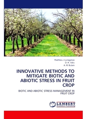 预订 INNOVATIVE METHODS TO MITIGATE BIOTIC AND ABIOTIC STRESS IN FRUIT CROP 减轻水果作物生物和非生物胁迫的创新方法: 9786