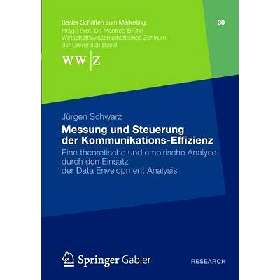 预订 Messung und Steuerung der Kommunikations-Effizienz: Eine theoretische und empirische Analyse durch den Einsatz der