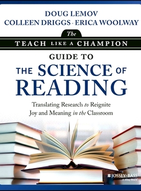 预订 The Teach Like a Champion Guide to the Science of Reading: Translating Research to Reignite Joy and Meaning in the