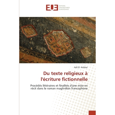 预订 Du texte religieux à l’écriture fictionnelle: 9786208977160