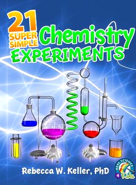 预订 21 Super Simple Chemistry Experiments: 9781936114276