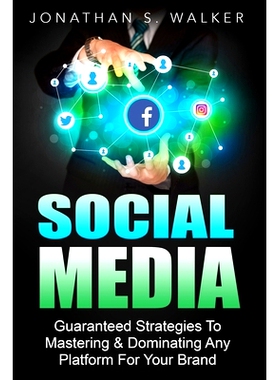 预订 Social Media Marketing For Beginners - How To Make Money Online: Guaranteed Strategies To Monetizing, Mastering, &
