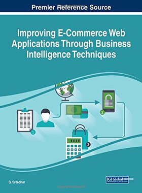 【预订】Improving E-Commerce Web Applications Through Business Intelligence Techniques