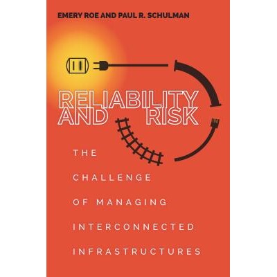 预订 Reliability and Risk: The Challenge of Managing Interconnected Infrastructures 可靠性和风险：管理互联基础设施的挑战