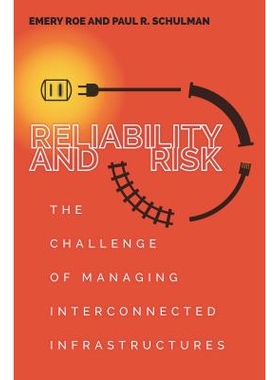 预订 Reliability and Risk: The Challenge of Managing Interconnected Infrastructures 可靠性和风险：管理互联基础设施的挑战