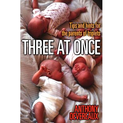 预订 Three at Once: Tips and Hints for the Parents of Triplets: 9781530264902